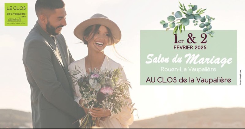 Salon du mariage au Clos de la Vaupaliere les 1er et 2 Février 2025 à 5 minutes de Rouen
